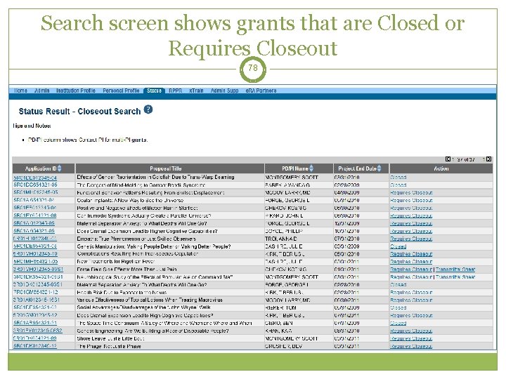 Search screen shows grants that are Closed or Requires Closeout 78 