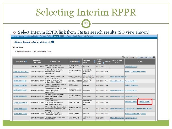 Selecting Interim RPPR 83 Select Interim RPPR link from Status search results (SO view