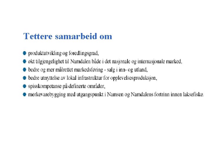 Tettere samarbeid om 