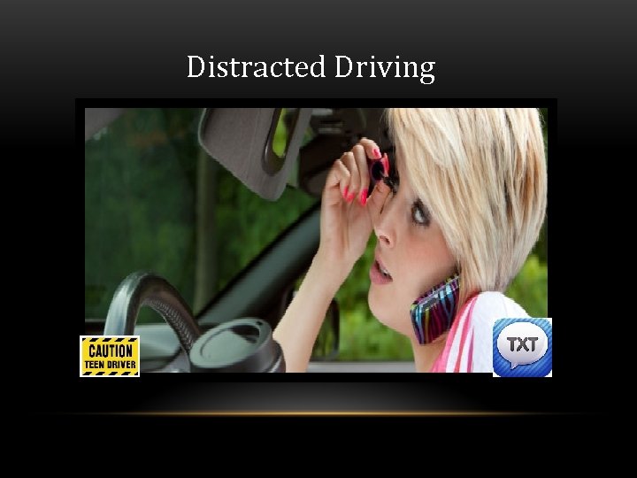 Distracted Driving 