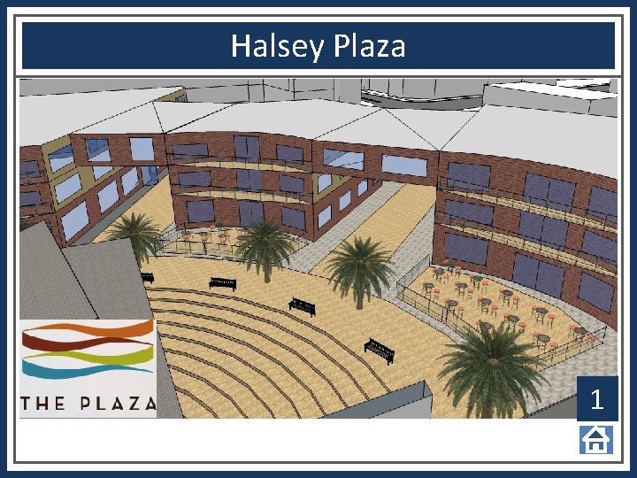 Halsey Plaza 1 