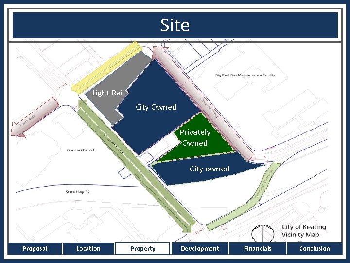 Site Light Rail City Owned Privately Owned City owned Proposal Location Property Development Financials