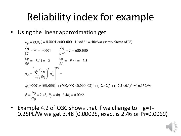 Reliability index for example • Using the linear approximation get • Example 4. 2