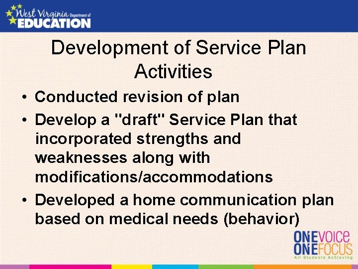 Development of Service Plan Activities • Conducted revision of plan • Develop a "draft"