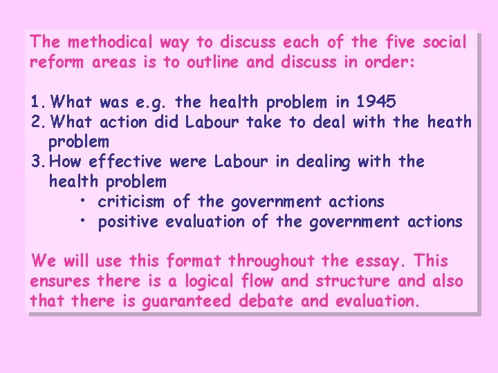 The methodical way to discuss each of the five social reform areas is to