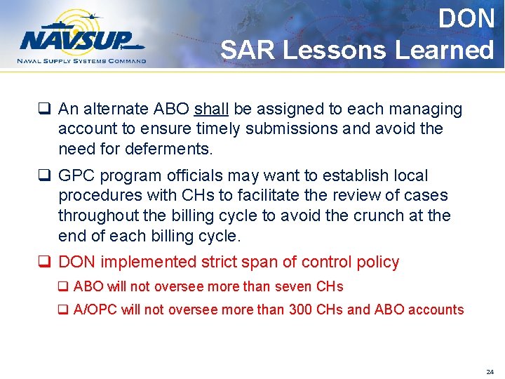 DON SAR Lessons Learned q An alternate ABO shall be assigned to each managing