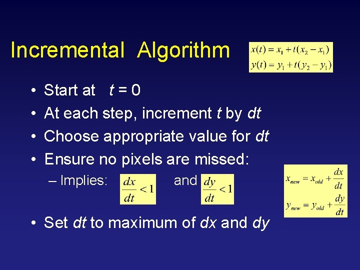 Incremental Algorithm • • Start at t = 0 At each step, increment t Incremental Algorithm • • Start at t = 0 At each step, increment t