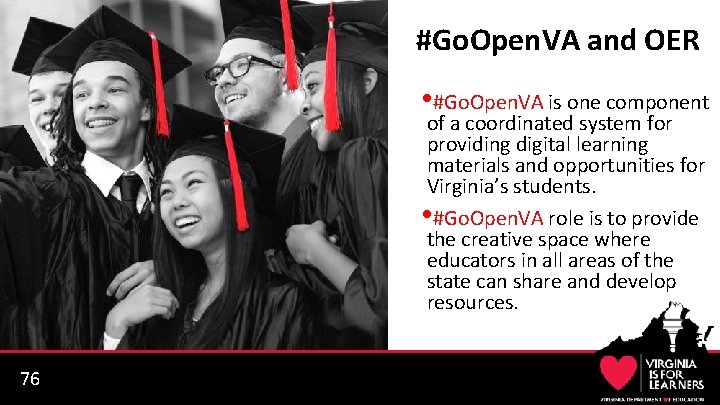 #Go. Open. VA and OER • #Go. Open. VA is one component of a