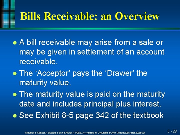 Bills Receivable: an Overview A bill receivable may arise from a sale or may