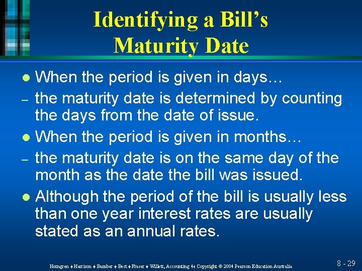 Identifying a Bill’s Maturity Date When the period is given in days… – the