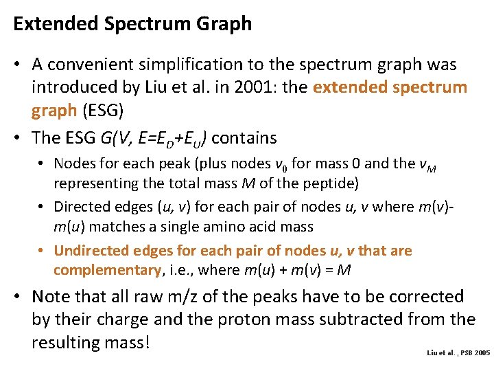 Extended Spectrum Graph • A convenient simplification to the spectrum graph was introduced by