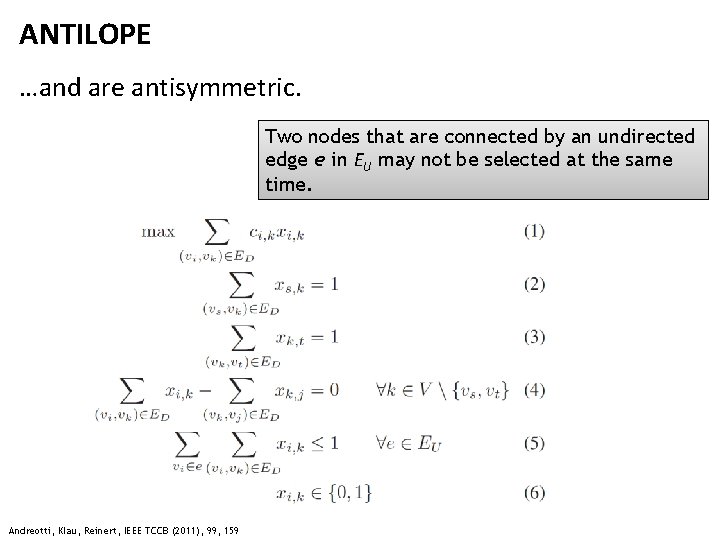 ANTILOPE …and are antisymmetric. Two nodes that are connected by an undirected edge e