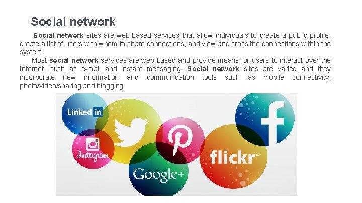 Social network sites are web-based services that allow individuals to create a public profile,