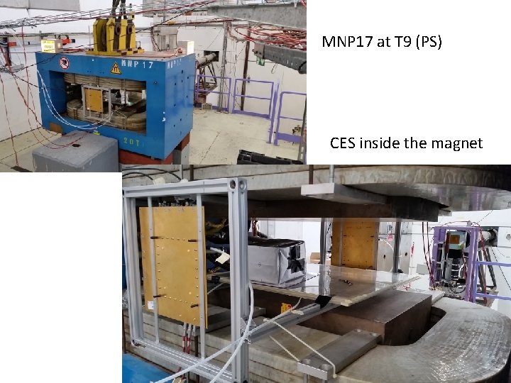 MNP 17 at T 9 (PS) CES inside the magnet CERN 11/02/2016 4 