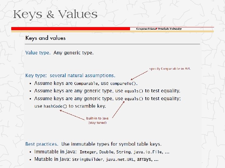Keys & Values Computer Science Otterbein University Keys & Values Computer Science Otterbein University