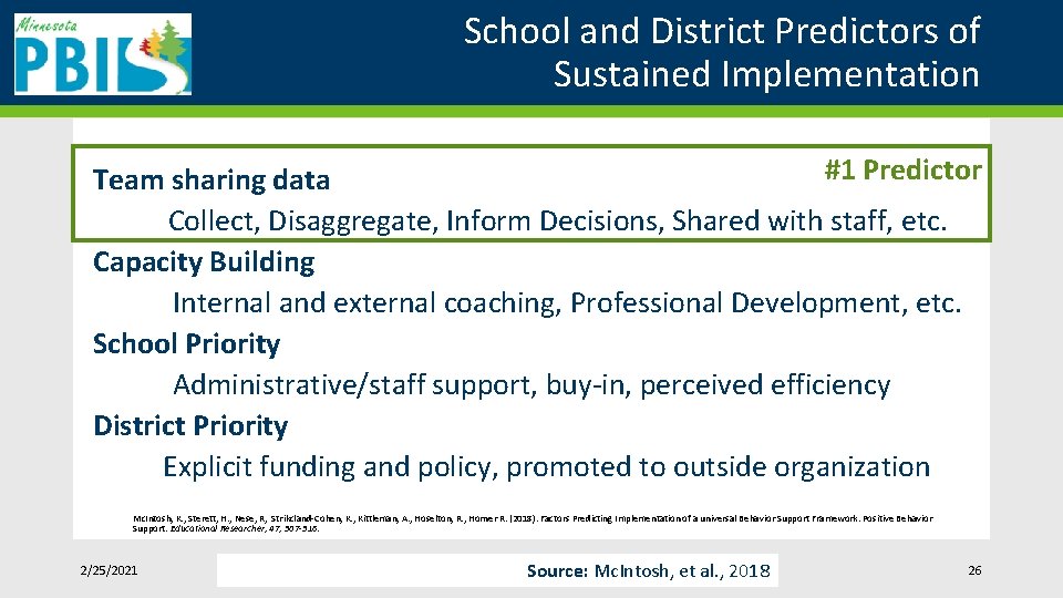 School and District Predictors of Sustained Implementation #1 Predictor Team sharing data Collect, Disaggregate,