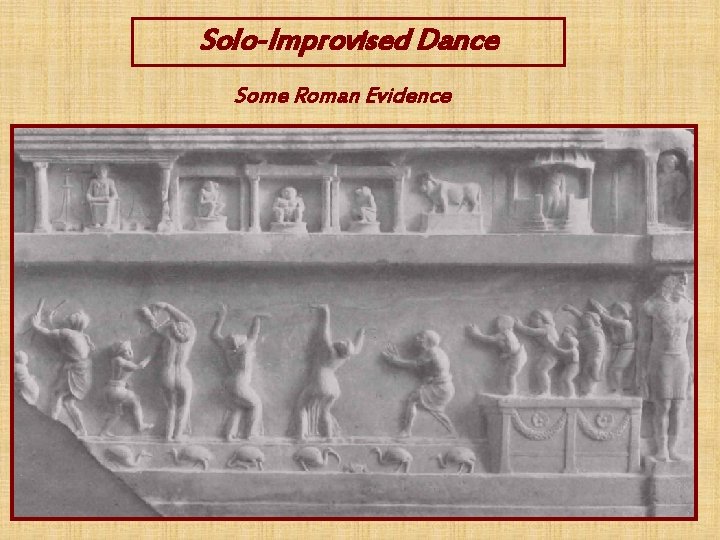 Solo-Improvised Dance Some Roman Evidence 