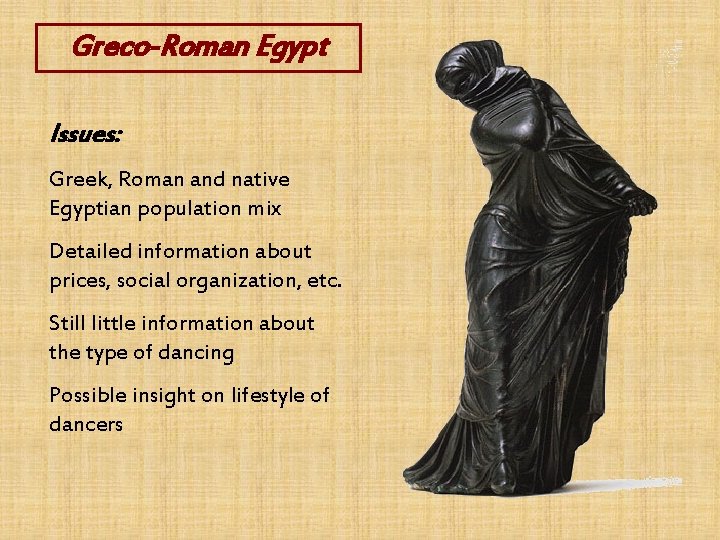 Greco-Roman Egypt Issues: Greek, Roman and native Egyptian population mix Detailed information about prices,