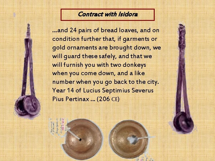 Contract with Isidora …and 24 pairs of bread loaves, and on condition further that,
