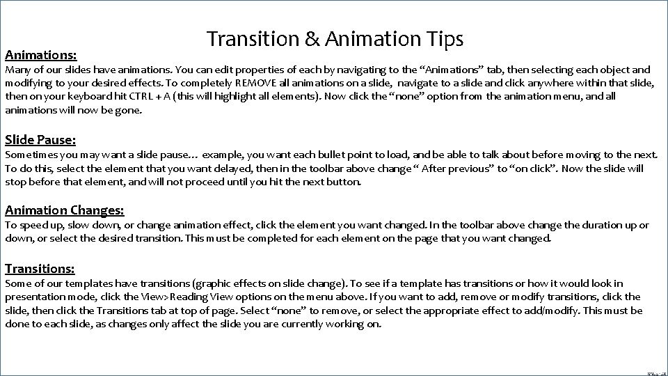 Animations: Transition & Animation Tips Many of our slides have animations. You can edit Animations: Transition & Animation Tips Many of our slides have animations. You can edit