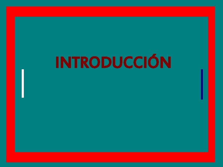INTRODUCCIÓN 