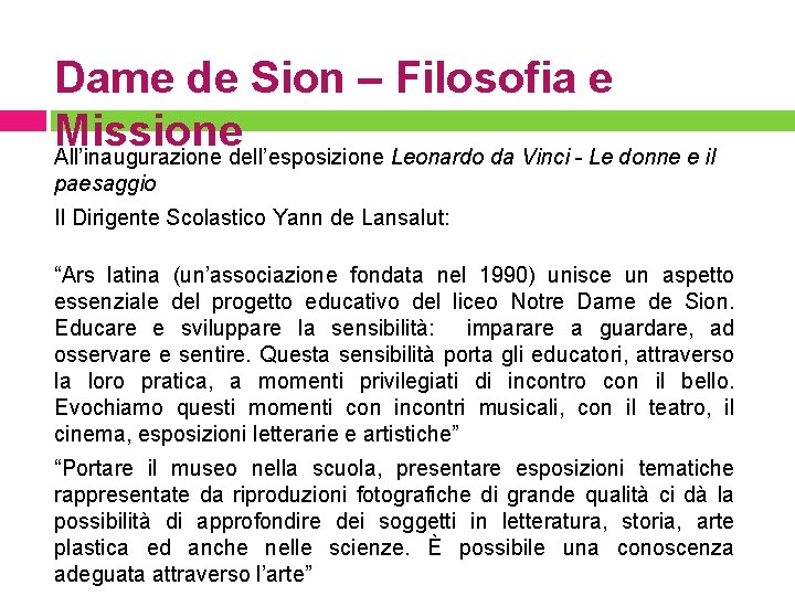 Dame de Sion – Filosofia e Missione All’inaugurazione dell’esposizione Leonardo da Vinci - Le