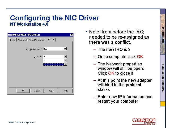 Configuring the NIC Driver • Note: from before the IRQ needed to be re-assigned