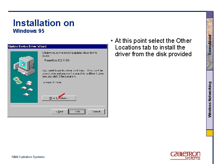 Installation on Wireless Networking • At this point select the Other Locations tab to