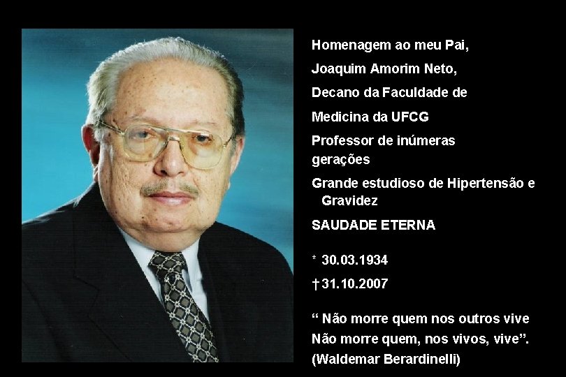 Homenagem ao meu Pai, Joaquim Amorim Neto, Decano da Faculdade de Medicina da UFCG