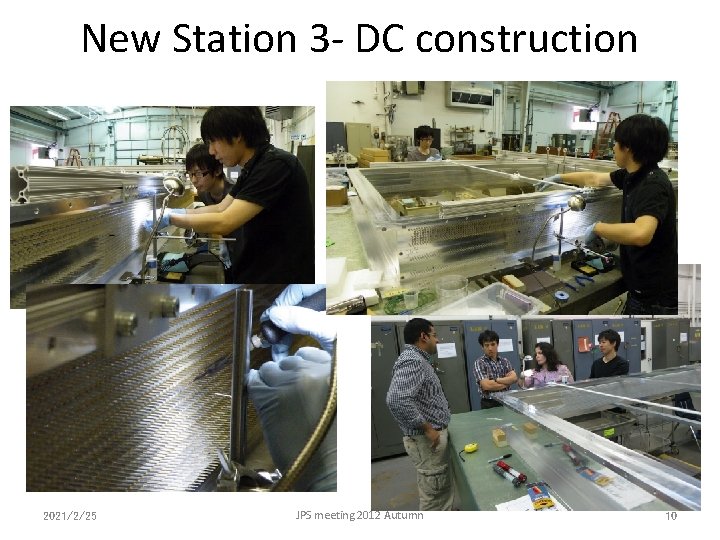 New Station 3 - DC construction 2021/2/25 JPS meeting 2012 Autumn 10 