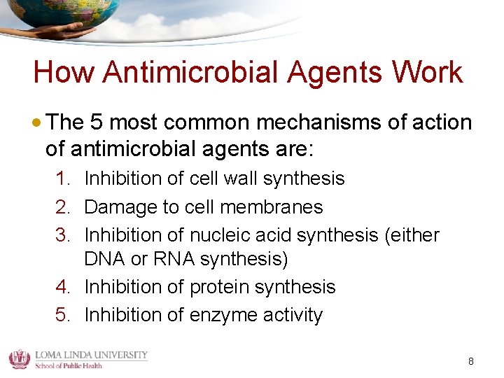 How Antimicrobial Agents Work • The 5 most common mechanisms of action of antimicrobial