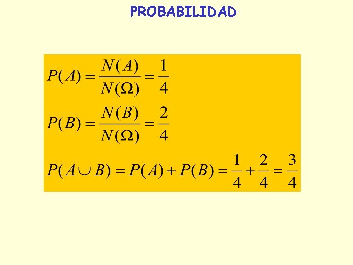 PROBABILIDAD PROBABILIDAD