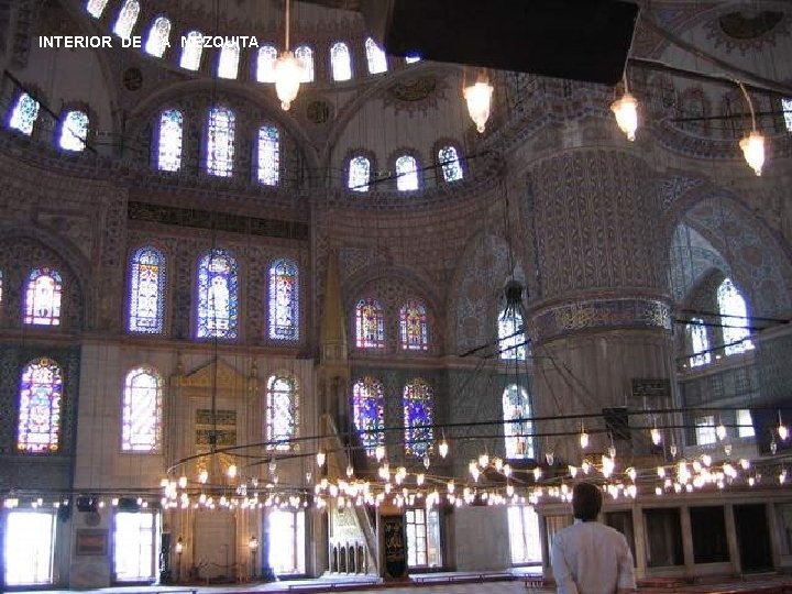 INTERIOR DE LA MEZQUITA 
