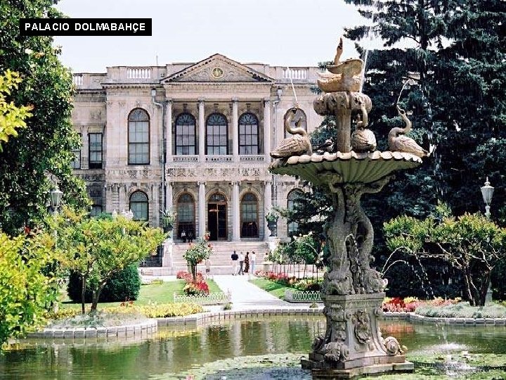 PALACIO DOLMABAHÇE 