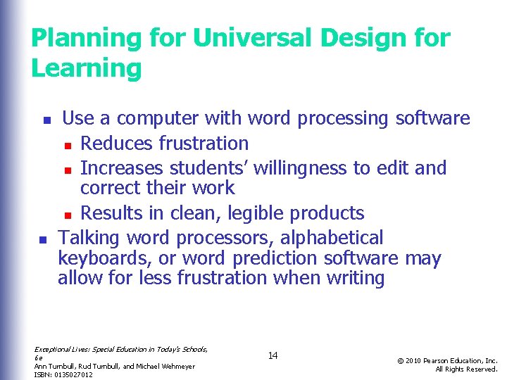 Planning for Universal Design for Learning n n Use a computer with word processing