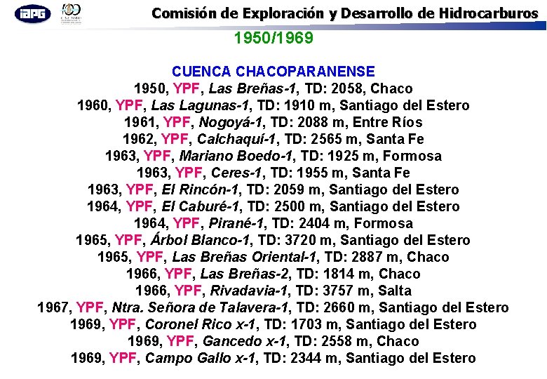 Comisión de Exploración y Desarrollo de Hidrocarburos 1950/1969 CUENCA CHACOPARANENSE 1950, YPF, Las Breñas-1,