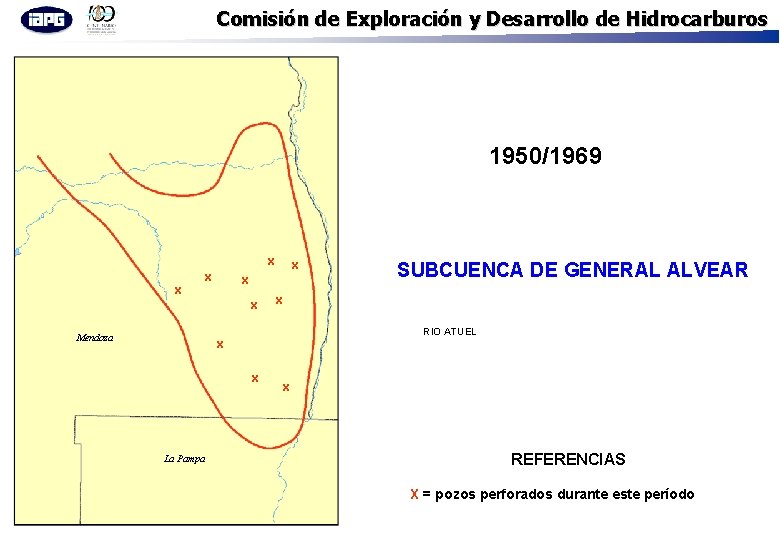 Comisión de Exploración y Desarrollo de Hidrocarburos Salta 1950/1969 x x Mendoza x x