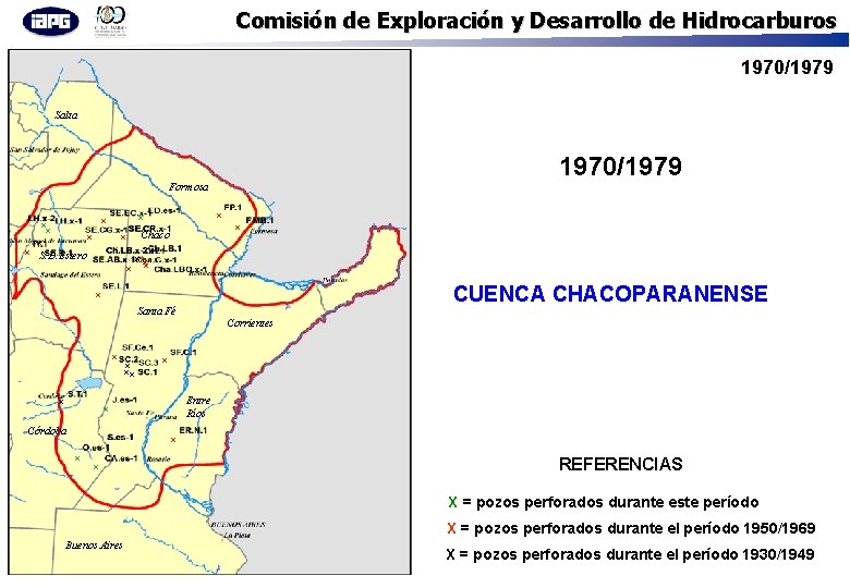 Comisión de Exploración y Desarrollo de Hidrocarburos 1970/1979 Salta 1970/1979 Río Negro Formosa x