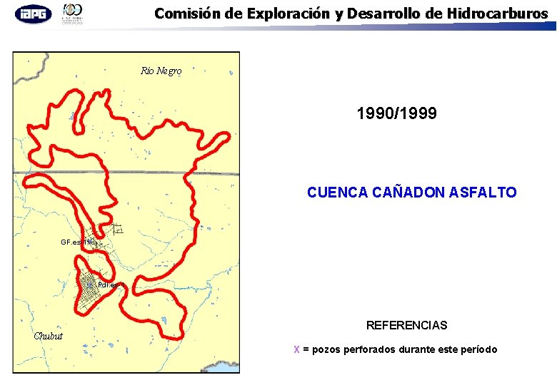 Comisión de Exploración y Desarrollo de Hidrocarburos Río Negro 1990/1999 CUENCA CAÑADON ASFALTO X