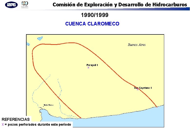 Comisión de Exploración y Desarrollo de Hidrocarburos 1990/1999 CUENCA CLAROMECO Buenos Aires x x