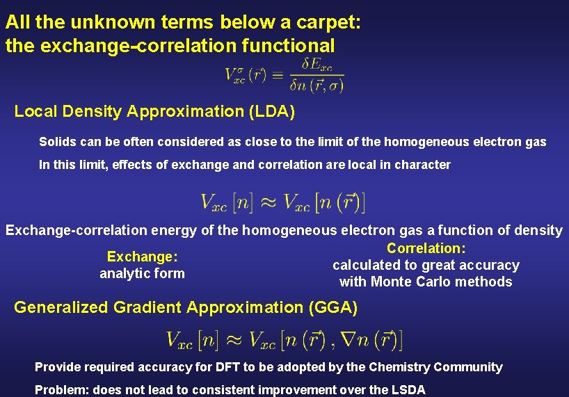 All the unknown terms below a carpet: the exchange-correlation functional Local Density Approximation (LDA)