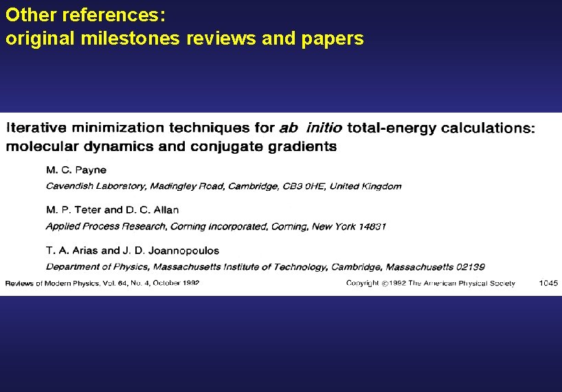 Other references: original milestones reviews and papers 