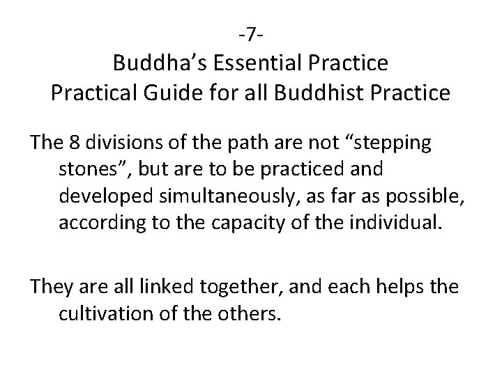 -7 - Buddha’s Essential Practice Practical Guide for all Buddhist Practice The 8 divisions