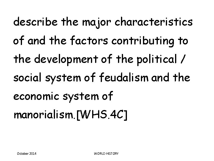 describe the major characteristics of and the factors contributing to the development of the describe the major characteristics of and the factors contributing to the development of the