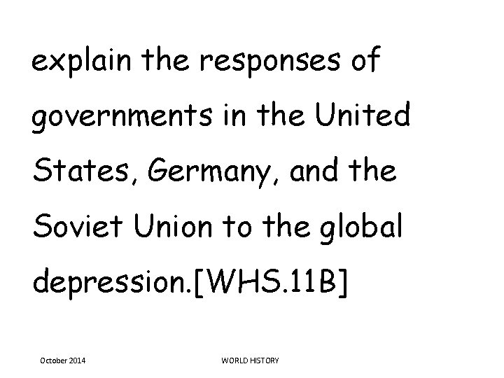 explain the responses of governments in the United States, Germany, and the Soviet Union