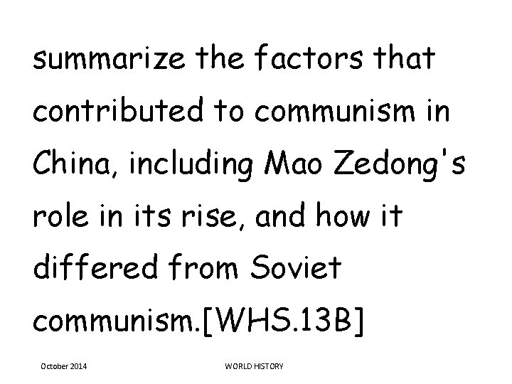 summarize the factors that contributed to communism in China, including Mao Zedong's role in