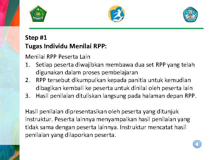 Step #1 Tugas Individu Menilai RPP: Menilai RPP Peserta Lain 1. Setiap peserta diwajibkan