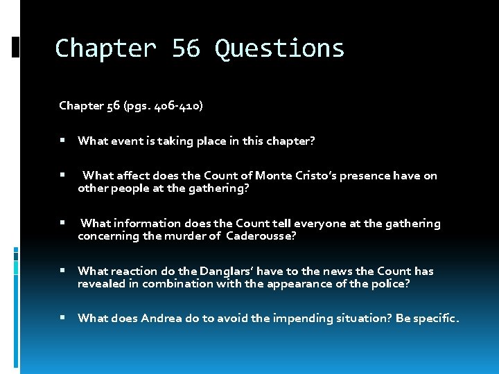 Chapter 56 Questions Chapter 56 (pgs. 406 -410) What event is taking place in