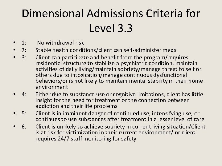 Dimensional Admissions Criteria for Level 3. 3 • 1: • 2: • 3: •