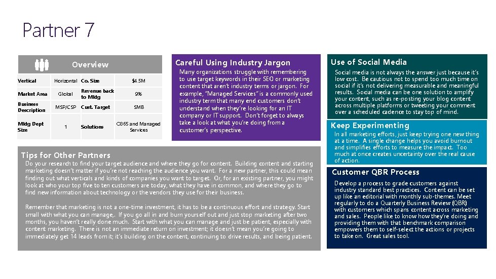 Partner 7 Careful Using Industry Jargon Overview Vertical Horizontal Co. Size Market Area Global